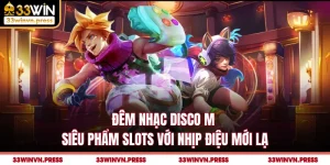 Đêm Nhạc Disco M - Siêu Phẩm Slots Với Nhịp Điệu Mới Lạ
