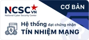 Chứng nhận ncsc tín nhiệm mạng 33win